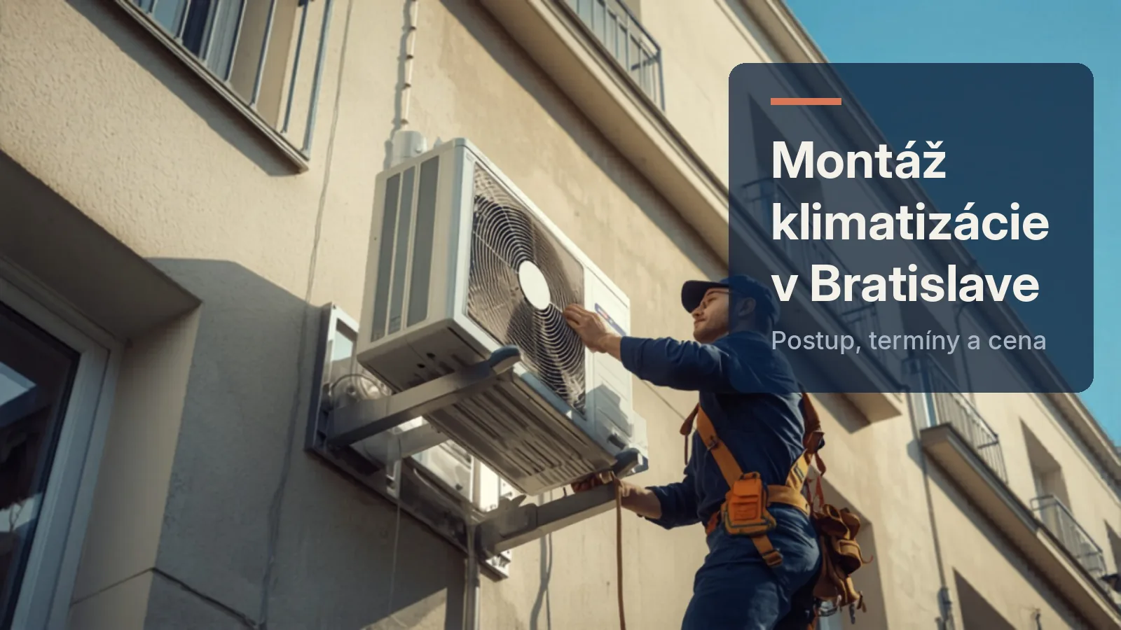Montáž klimatizácie v Bratislave — technik montuje vonkajšiu jednotku na fasáde bytovky